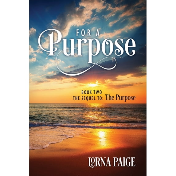 For a Purpose: Book Two - The sequel to: The Purpose, (Paperback)