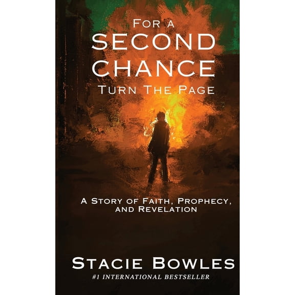 For a Second Chance, Turn the Page: A Story of Faith, Prophecy, and Revelation, (Paperback)