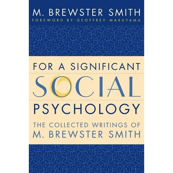 For a Significant Social Psychology: The Collected Writings of M. Brewster Smith, (Hardcover)