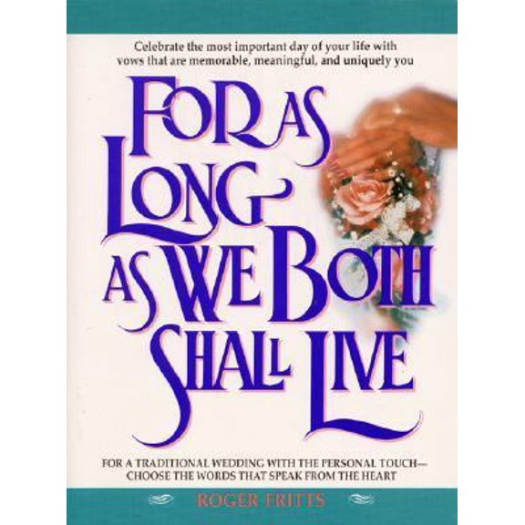 Pre-Owned For as Long as We Both Shall Live (Paperback) 038076928X 9780380769285
