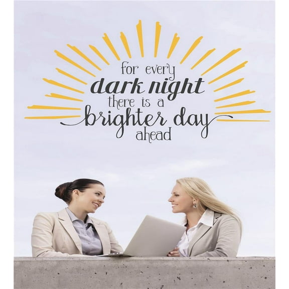 For every dark night there is a brighter day ahead Quote Peel & Stick Sticker Vinyl Wall Decal 16x24 Inches
