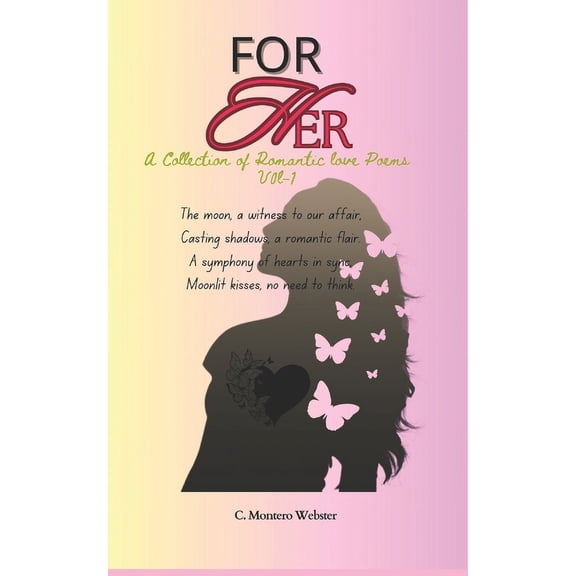 For her a collection of romantic love poems vol-1: Emotional poetry about love (Paperback)