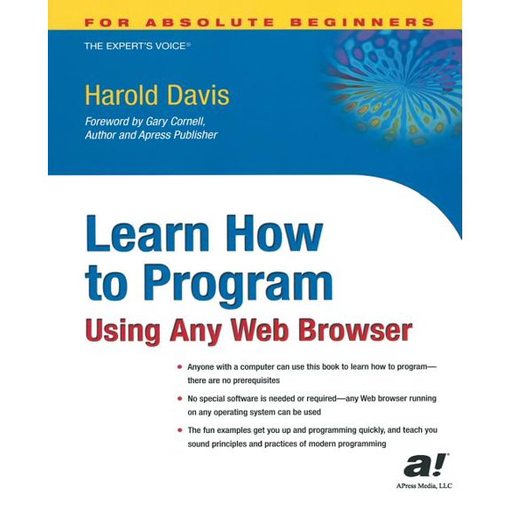 For the Absolute Beginner Learn How to Program Using Any Web Browser, (Paperback)