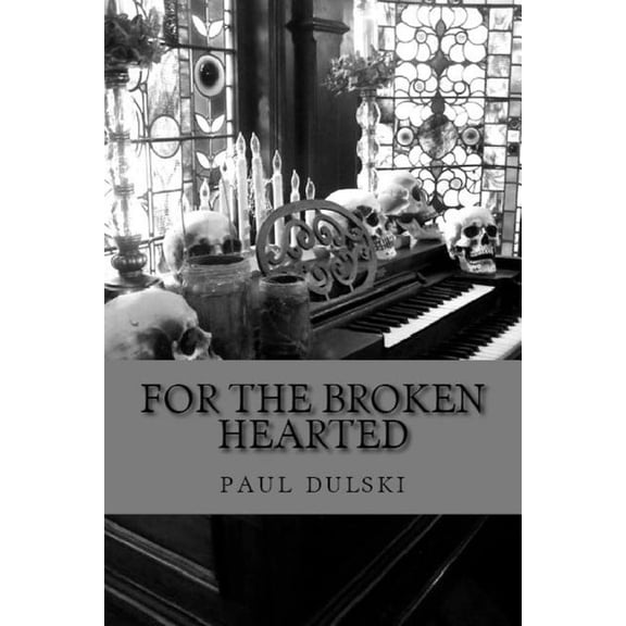 For the Broken Hearted