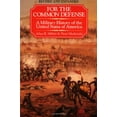 thumbnail image 1 of Pre-Owned For the Common Defense: A Military History of the United States of America (Paperback) 0029215978 9780029215975, 1 of 1