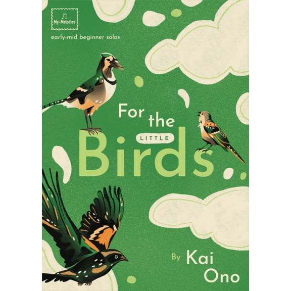For the Little Birds by Kai Ono PS 2028 P2 P3 P4 E1