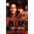 thumbnail image 1 of For the Love of Blood 2 (Paperback) by Jamel Mitchell, 1 of 1
