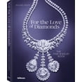 thumbnail image 1 of For the Love of Diamonds: The Fine Jewelry Book, (Hardcover), 1 of 1
