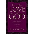 thumbnail image 1 of Pre-Owned For the Love of God: A Daily Companion for Discovering the Riches of God's Word (Vol. 2) Volume 2 (Paperback) 1581348169 9781581348163, 1 of 1