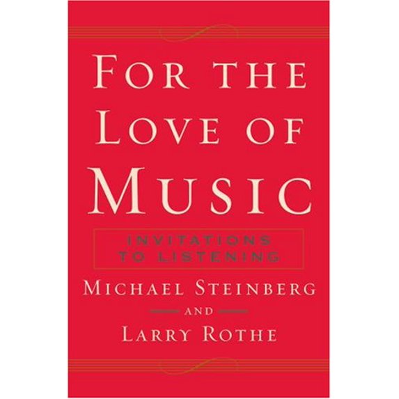 Pre-Owned For the Love of Music: Invitations to Listening (Paperback) 0195370201 9780195370201