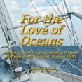 thumbnail image 1 of For the Love of Oceans For the Love of Oceans: Atlantic and Eastern Caribbean Islands, Baltimore, MD to Saint Thomas USVI, Book 2, (Paperback), 1 of 1