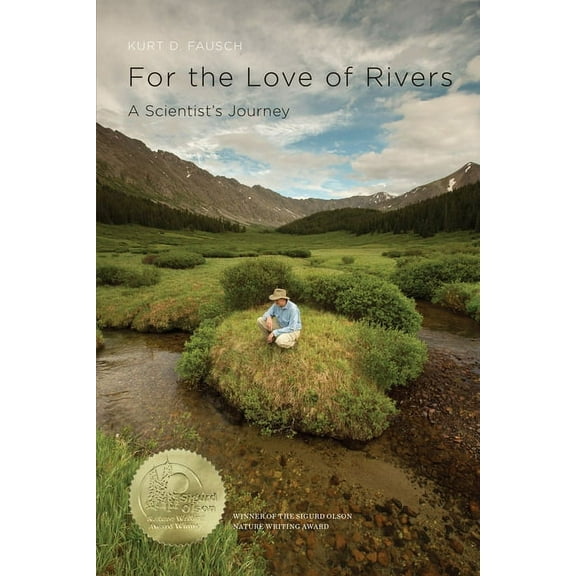 For the Love of Rivers: A Scientist's Journey, (Paperback)