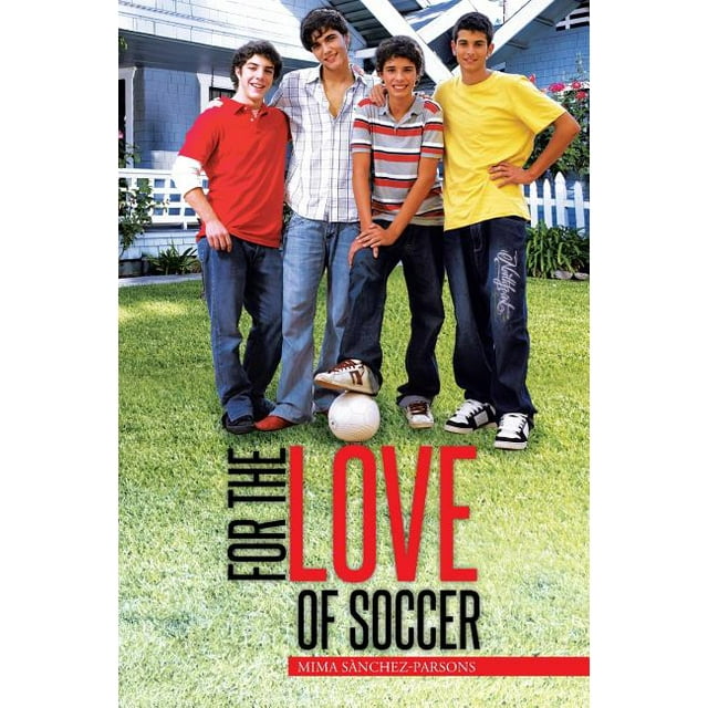 For The Love of Soccer