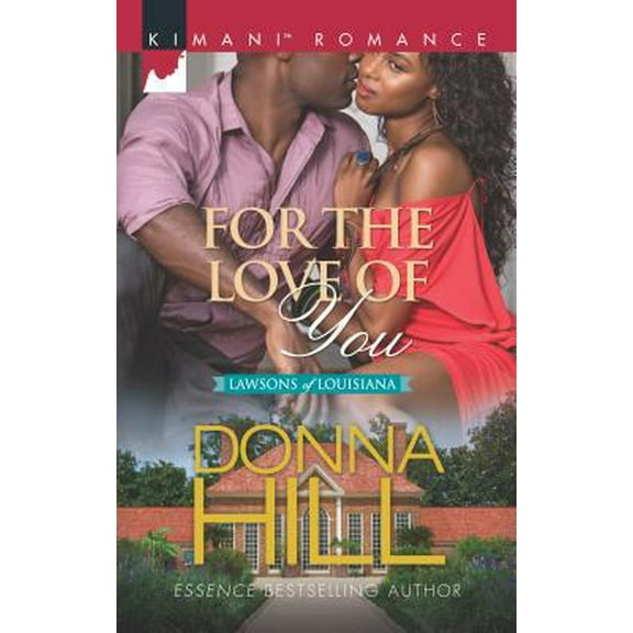 Pre-Owned For the Love of You: A Black Romance Novel (The Lawsons of Louisiana) (Unknown) 0373864574 9780373864577