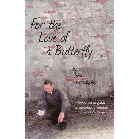 For the Love of a Butterfly (Paperback) by John Christopher
