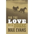thumbnail image 1 of Pre-Owned For the Love of a Horse (Paperback) 0826342752 9780826342751, 1 of 1