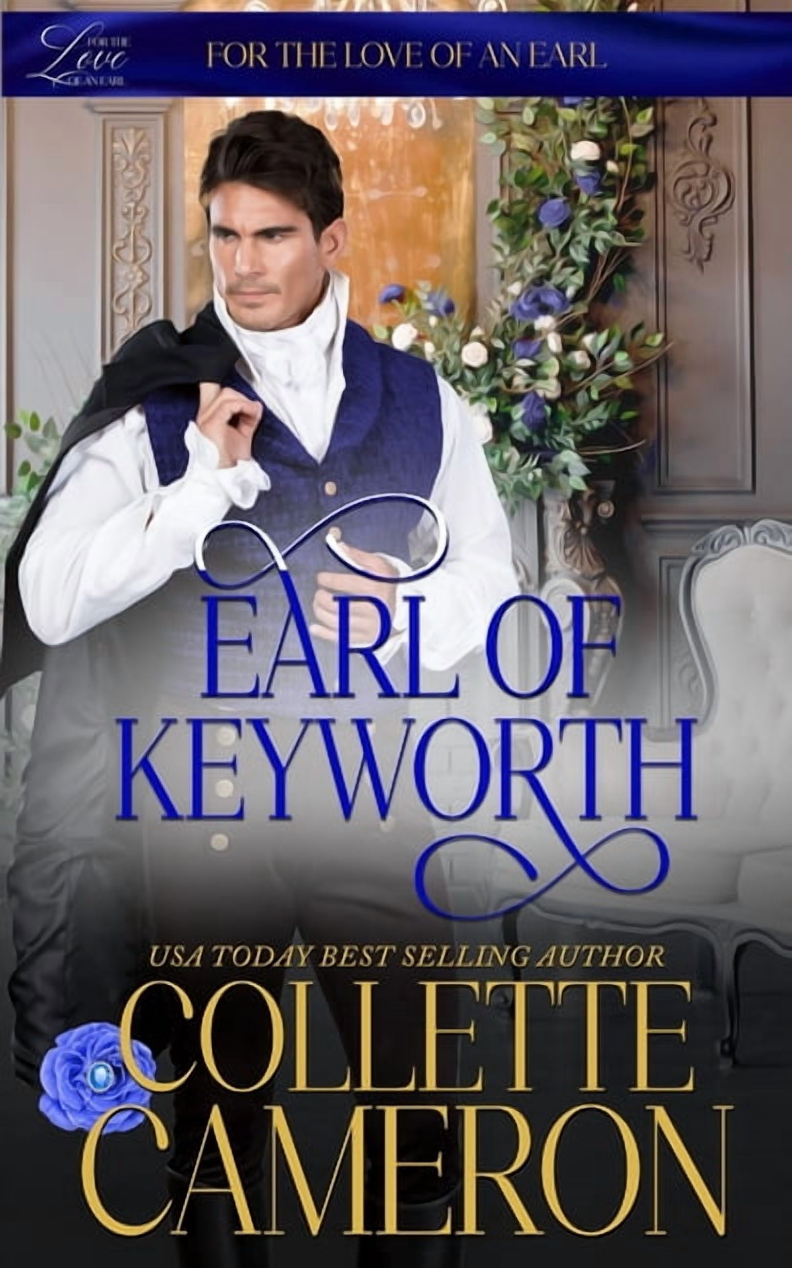 For the Love of an Earl (Wicked Earls' C Earl of Keyworth: A Humorous ...