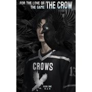 For the Love of the Game The Crow, Book 1, Paperback