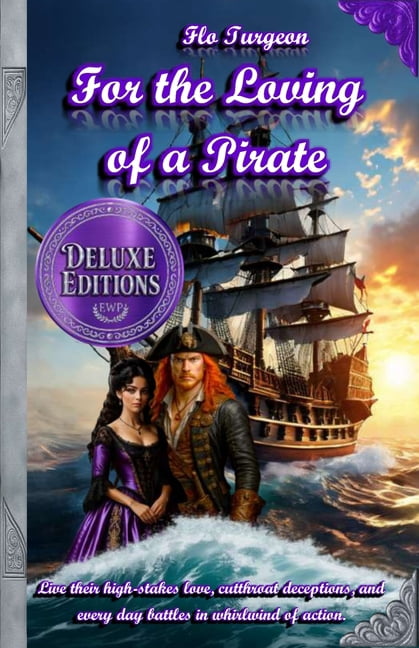 For the Loving of a Pirate - Deluxe Edit For the Loving of a Pirate - Deluxe Editions, Book 1, (Paperback)