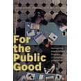 thumbnail image 1 of For the Public Good: Reimagining Arts Graduate Programs in Canadian Universities (Paperback), 1 of 1