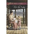 thumbnail image 1 of Pre-Owned For the Sake of the Children (Mass Market Paperback) 0373425082 9780373425082, 1 of 1