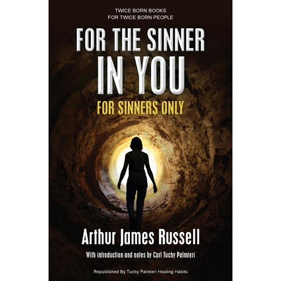 Twice Born Books For the Sinner in You: For Sinners Only, Book 11, (Paperback)
