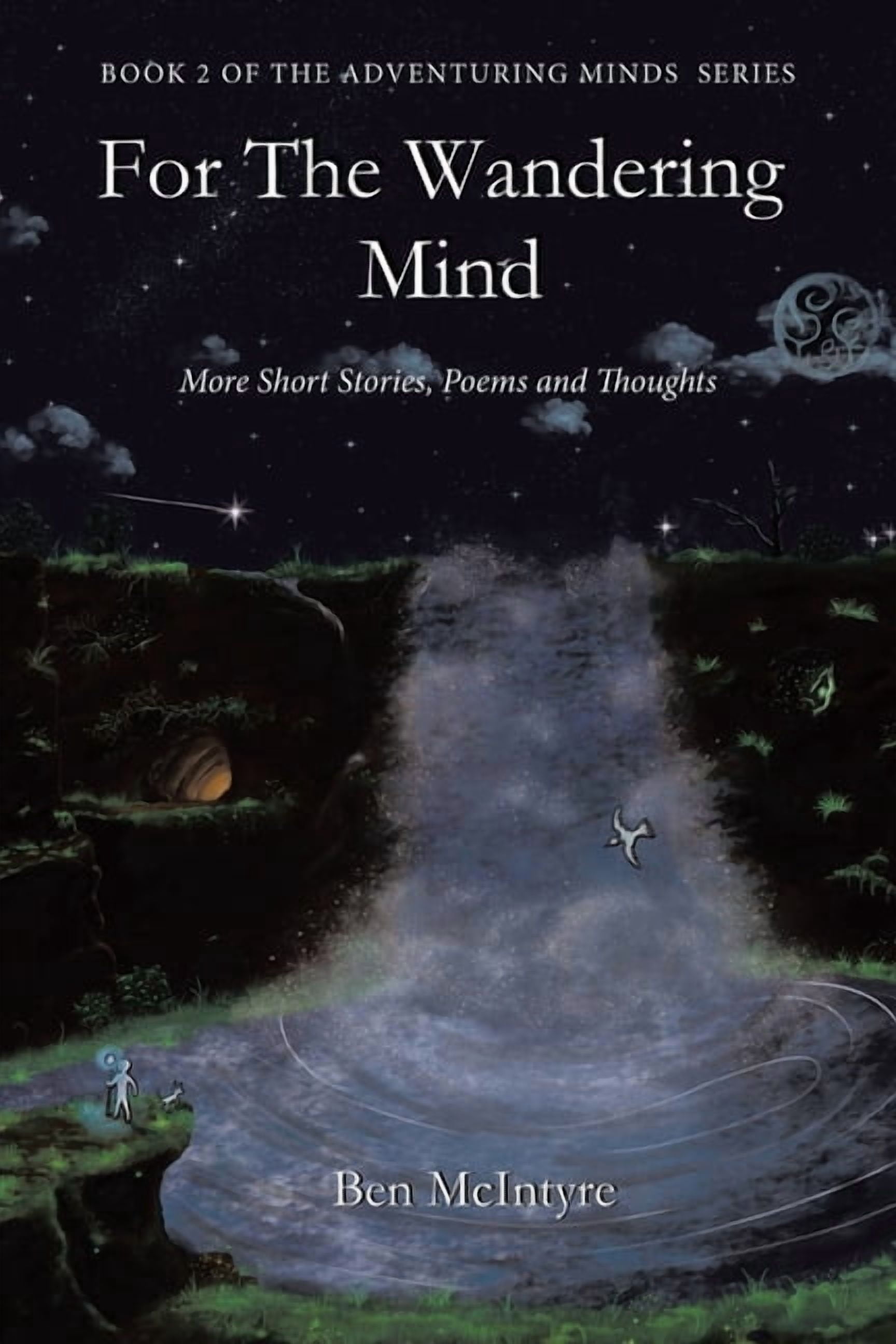 For the Wandering Mind: More Short Stories, Poems and Thoughts, (Paperback)