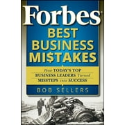Forbes Best Business Mistakes How Todays Top Business Leaders Turned Missteps Into Success, Paperback