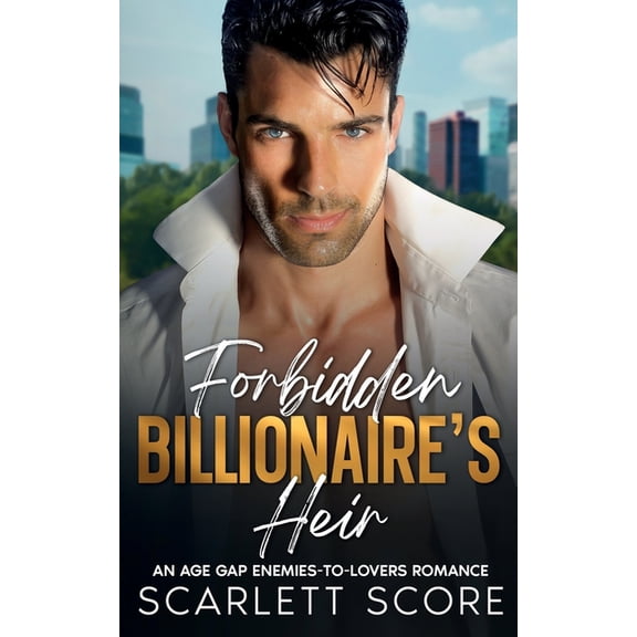 Forbidden Billionaire's Heir: An Enemies-to-Lovers Fake Relationship Romance, (Paperback)