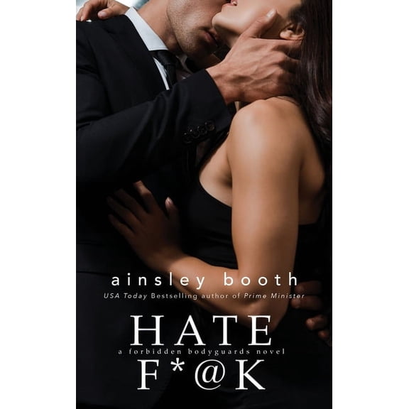 Forbidden Bodyguards Hate F*@k, Book 1, (Hardcover)