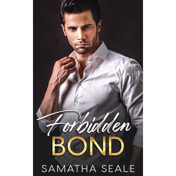 Forbidden Bond: Grumpy Billionaire Boss Romance, (Paperback)