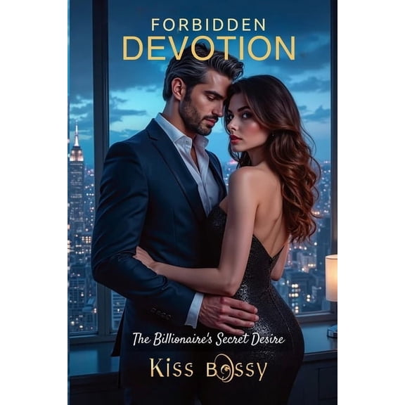 Forbidden Devotion: The Billionaire's Secret Desires, (Paperback)