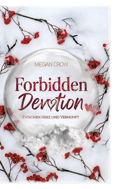 Forbidden Devotion: Zwischen Herz und Vernunft, (Hardcover)