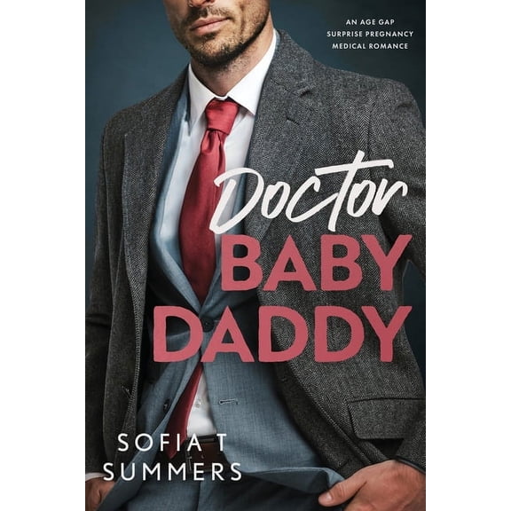 Forbidden Doctors: Doctor Baby Daddy: An age gap, surprise pregnancy, medical romance (Paperback)