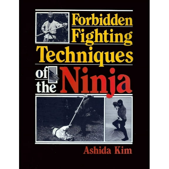 Forbidden Fighting Techniques of the Ninja (Paperback)