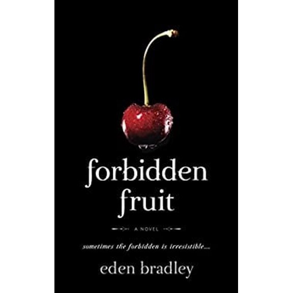 Pre-Owned Forbidden Fruit: A Novel, 9780553385113, 0553385119, Paperback,
