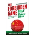 thumbnail image 1 of Forbidden Game : Golf and the Chinese Dream (Paperback), 1 of 1