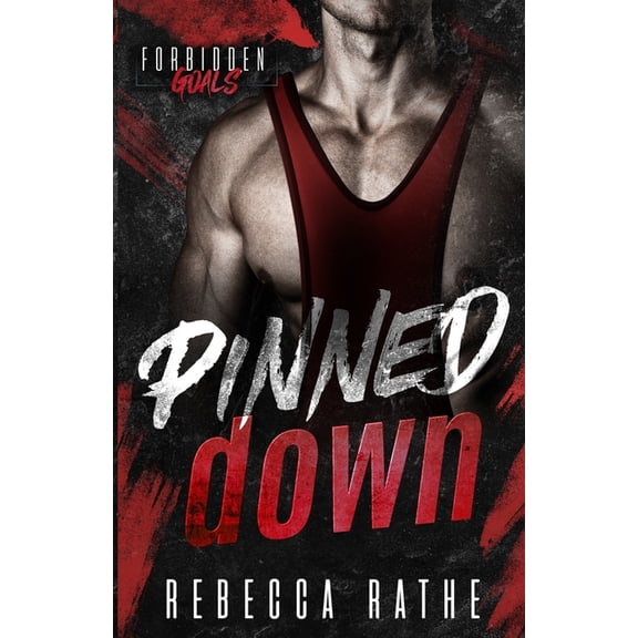 Forbidden Goals Pinned Down: A Forbidden MM Sports Romance, Book 9, (Paperback)