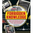 thumbnail image 1 of Forbidden Knowledge : 101 Things No One Should Know How to Do (Paperback), 1 of 3