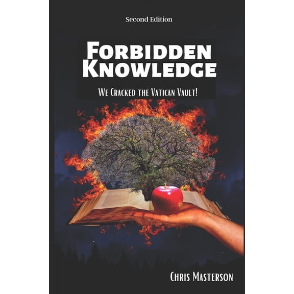 Forbidden Knowledge: We Cracked the Vatican Vault!, (Paperback)