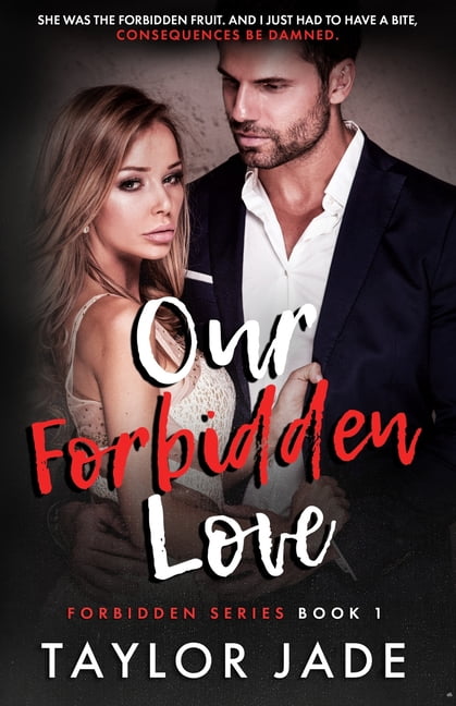 Forbidden Love: Our Forbidden Love (Paperback)