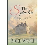 Forbidden Love The Spinster, Book 1, Paperback
