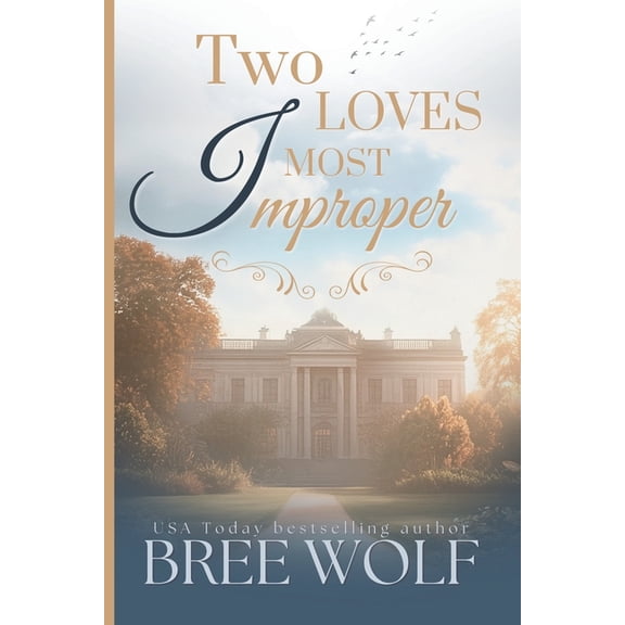Forbidden Love Two Loves Most Improper, Book 2, (Paperback)