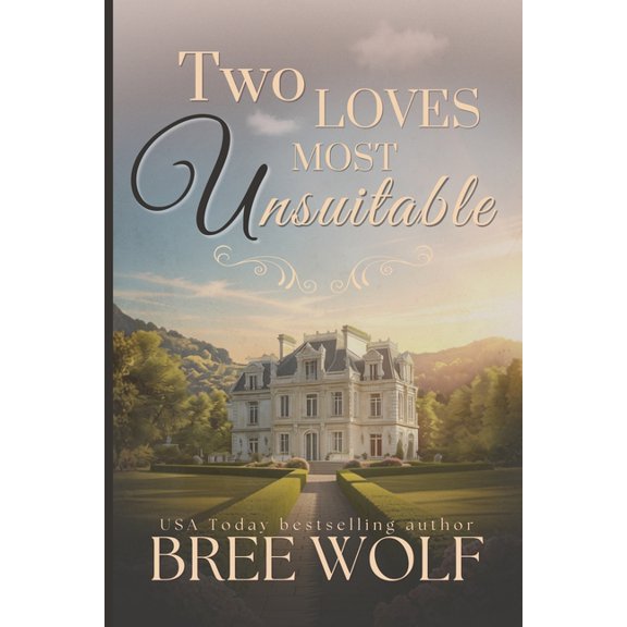 Forbidden Love Two Loves Most Unsuitable, Book 4, (Paperback)