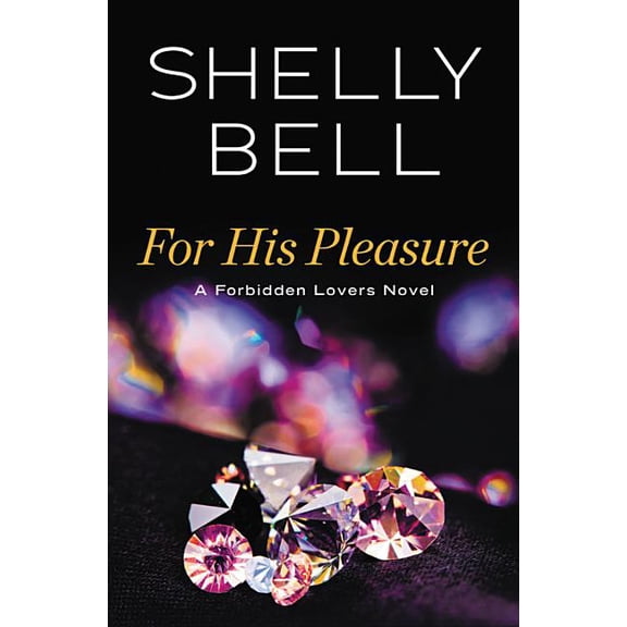 Forbidden Lovers: For His Pleasure (Series #3) (Paperback)