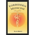 thumbnail image 1 of Pre-Owned Forbidden Medicine (Paperback) 0979560837 9780979560835, 1 of 1