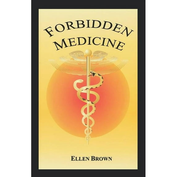 Forbidden Medicine (Paperback)