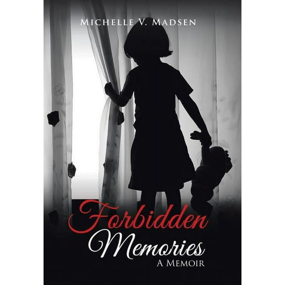 Forbidden Memories: A Memoir (Hardcover)
