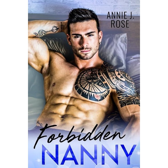 Forbidden Nanny Paperback 1079624546 9781079624540 Annie J. Rose