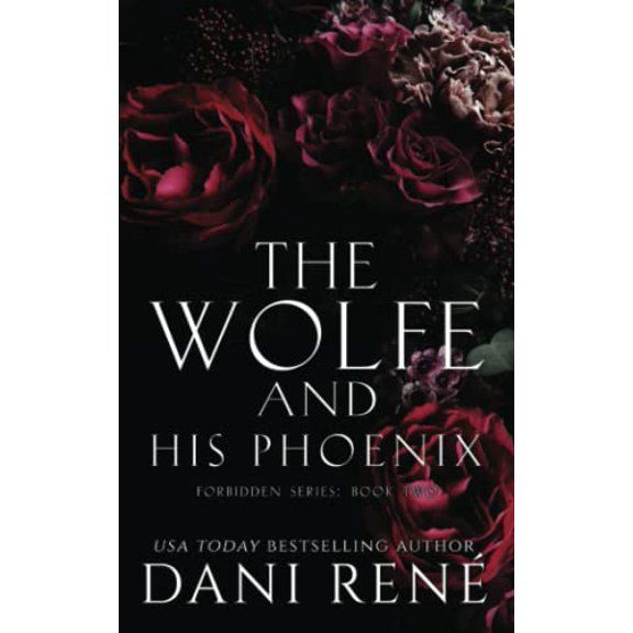 The Wolfe His Phoenix Forbidden Series Paperback 1739755618 9781739755614 Dani Ren